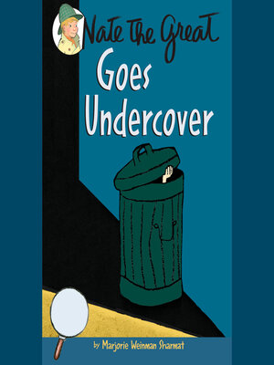cover image of Nate the Great Goes Undercover